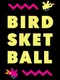 Birdsketball
