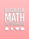 BlackJack Math Cross Numbers