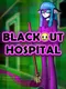 Blackout Hospital