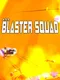 Blaster Squad