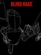 Blind Rage