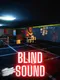 Blind Sound