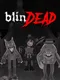BlinDead