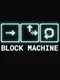 Block Machine