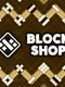 Block Shop