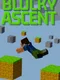Blocky Ascent