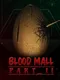 Blood Mall: Part II