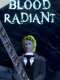 Blood Radiant