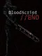 Bloodscript//End