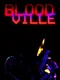 Bloodville