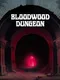 Bloodwood Dungeon