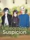 Blooming Suspicion