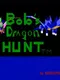 Bob's Dragon Hunt