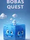 BobasQuest