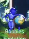 Bobbies Evolution