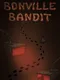 Bonville Bandit