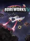 BOREWORKS