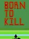 Born to Kill