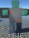 Box Zombies