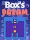 Box's Dream