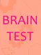 Brain Test