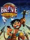 Brave: A Warrior's Tale