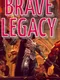Brave Legacy