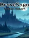 Brave Saga: Artifact Reborn