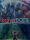 BraverBots
