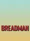 Breadman