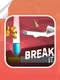 Break It