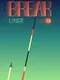 Break Liner
