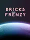 Bricks Frenzy