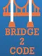 Bridge 2 Code