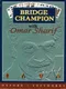 Bridge Champion with Omar Sharif