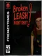 Broken Leash: Night Shift