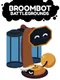 Broombot Battlegrounds