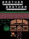 Brother Brother