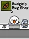 Budgie's Bug Shop