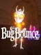 Bug Bounce