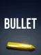 Bullet