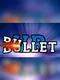 Bullet VR