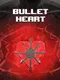 Bulletheart