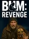 Bum: Revenge