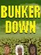 Bunker Down