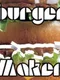 Burger Maker