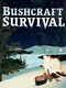 Bushcraft Survival