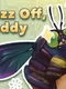 Buzz Off, Buddy