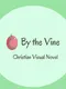 By the Vine