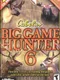 Cabela's Big Game Hunter 6